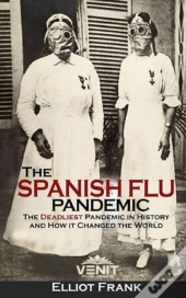 The Spanish Flu Pandemic
