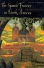 The Spanish Frontier In North America - Preview
