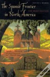 The Spanish Frontier In North America