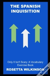 The Spanish Inquisition, Only It Isn'T Scary