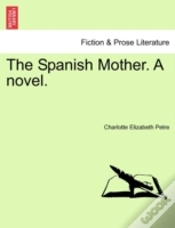 Capa do artigo The Spanish Mother. A Novel.