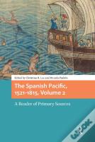 The Spanish Pacific, 1521-1815, Volume 2