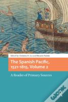 The Spanish Pacific, 1521-1815, Volume 2