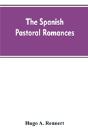 The Spanish Pastoral Romances - Preview