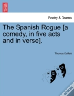 Capa do artigo The Spanish Rogue (A Comedy, In Five Act