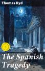 The Spanish Tragedy - Preview
