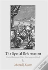 The Spatial Reformation