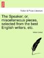 The Speaker; Or, Miscellaneous Pieces, S - Preview