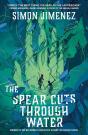 The Spear Cuts Through Water - Preview