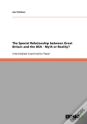 Capa do artigo The Special Relationship Between Great Britain And The Usa - Myth Or Reality?
