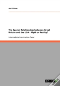 Capa do artigo The Special Relationship Between Great Britain And The Usa - Myth Or Reality?