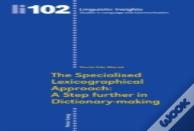 The Specialised Lexicographical Approach: A Step Further In Dictionary-Making