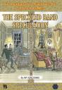 The Speckled Band Speculation - Preview