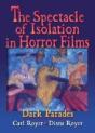 The Spectacle Of Isolation In Horror Films - Preview