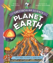 The Spectacular Science Of Planet Earth