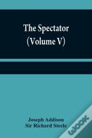 The Spectator (Volume V)