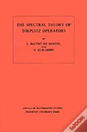 The Spectral Theory Of Toeplitz Operators