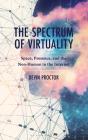 The Spectrum Of Virtuality - Preview