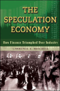 The Speculation Economy. How Finance Triumphed Over Industry - Preview