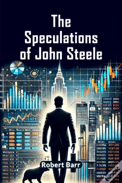 Capa do artigo The Speculations Of John Steele (Edition2024)