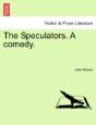 The Speculators. A Comedy. - Preview