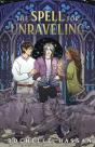 The Spell For Unraveling - Preview