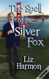 The Spell Of The Silver Fox