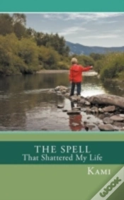 Capa do artigo The Spell That Shattered My Life