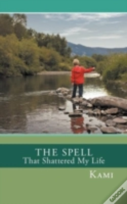 Capa do artigo The Spell That Shattered My Life