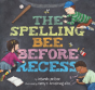 The Spelling Bee Before Recess - Preview