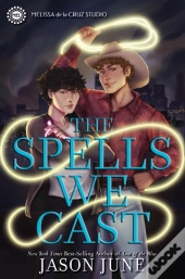The Spells We Cast