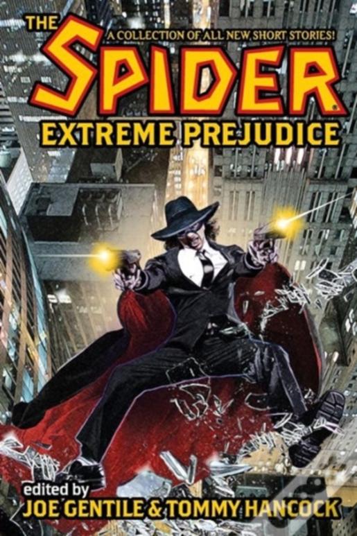 The Spider: Extreme Prejudice
