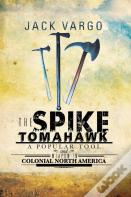 The Spike Tomahawk