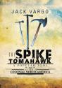 The Spike Tomahawk - Preview