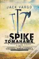 The Spike Tomahawk