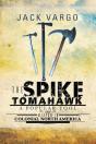 The Spike Tomahawk - Preview