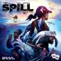 The Spill (EN) - Preview