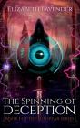 The Spinning Of Deception - Preview