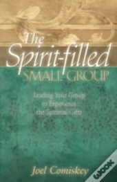 The Spirit-Filled Small Group