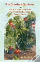 The Spiritual Gardener