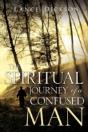 The Spiritual Journey Of A Confused Man - Preview
