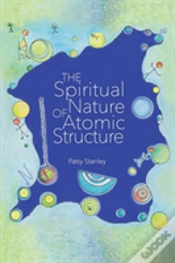 Capa do artigo The Spiritual Nature Of Atomic Structure