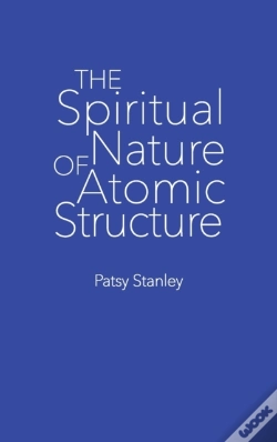 Capa do artigo The Spiritual Nature Of Atomic Structure
