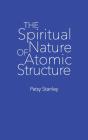 The Spiritual Nature Of Atomic Structure - Preview