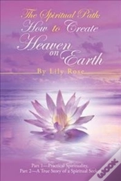 Capa do artigo The Spiritual Path: How To Create Heaven