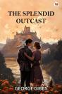 The Splendid Outcast (Edition1) - Preview