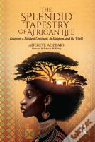 The Splendid Tapestry Of African Life