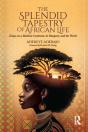 The Splendid Tapestry Of African Life - Preview