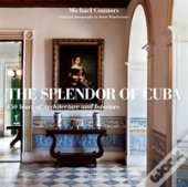 The Splendor Of Cuba