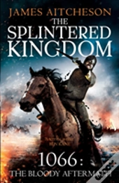 The Splintered Kingdom